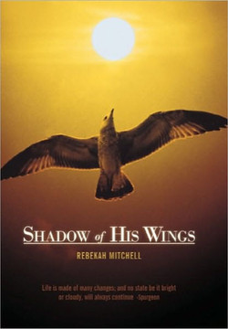 Shadow of His Wings - 9781449704612