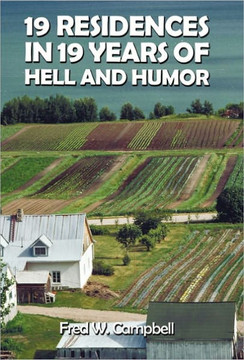 19 Residences in 19 Years of Hell and Humor - 9781449705213