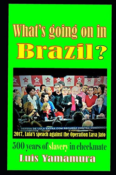 WHAT'S GOING ON IN BRAZIL?