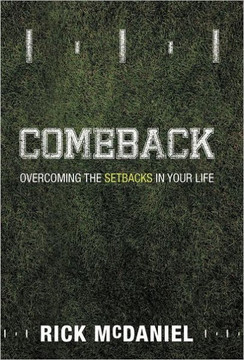 Comeback: Overcoming the Setbacks in Your Life - 9781449741259