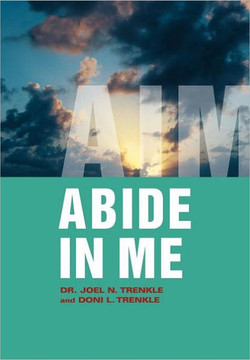 Abide in Me: Aim - 9781449749798