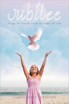 Jubilee: Enjoy 50 Stories from 50 Years of Life - 9781449734671