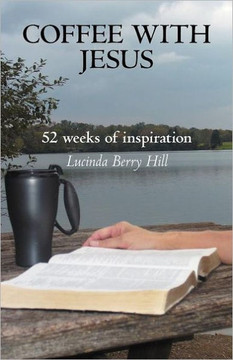 Coffee with Jesus: 52 Weeks of Inspiration - 9781449733667
