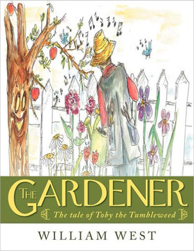 The Gardener: The tale of Toby the Tumbleweed