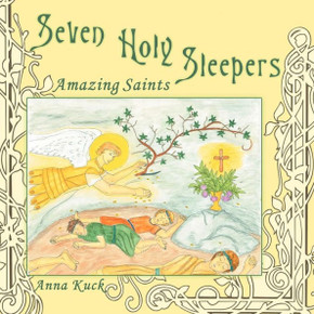 Seven Holy Sleepers: Amazing Saints - 9781449770655