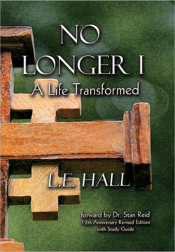 No Longer I: A Life Transformed - 9781449719401