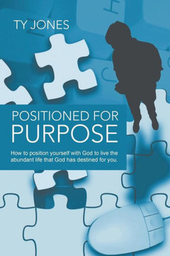 Positioned for Purpose - 9781490811291