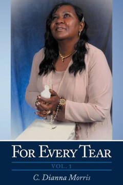 For Every Tear: Vol. 1