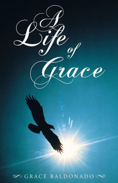 A Life of Grace A Life of Grace