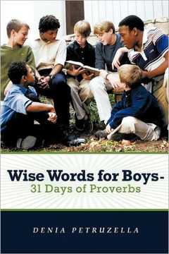 Wise Words for Boys - 31 Days of Proverbs - 9781449738280