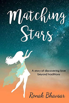 Matching Stars: A Story of Discovering Love Beyond Traditions - 9781679262920