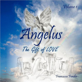 Angelus Volume I: The Gift of Love