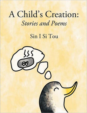 A Child's Creation: Stories and Poems