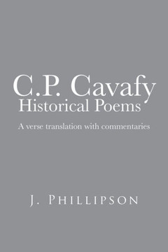 C.P. Cavafy Historical Poems: A Verse Translation with Commentaries - 9781481788618 C.P. Cavafy Historical Poems: A Verse Translation with Commentaries - 9781481788618