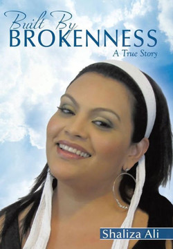 Built By Brokenness: A True Story - 9781456770181