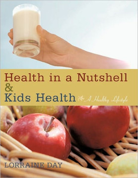 Health in a Nutshell & Kids Health: A Healthy Lifestyle