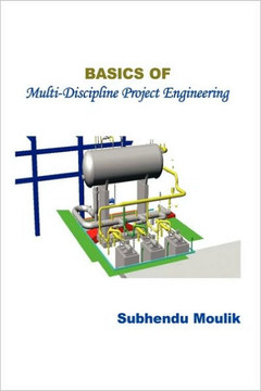 Basics of Multi-Discipline Project Engineering - 9781452003771