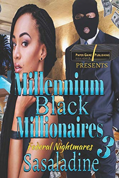 Millennium Black Millionaires 3: Federal Nightmares