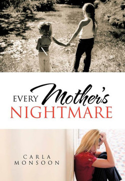 Every Mother's Nightmare - 9781477238370