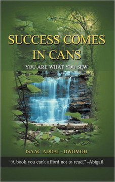 Success Comes in Cans: You Are What You Sew - 9781477218716