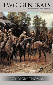 Two Generals: Buller and Botha in the Boer War - 9781477230107