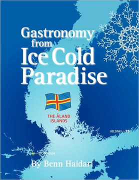 Gastronomy from an Ice Cold Paradise: History and Culinary Culture of Land Islands
