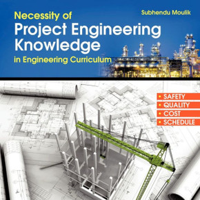 Necessity of Project Engineering Knowledge in Engineering Curriculum: Project Engineering