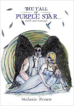 The Fall of Purple Star: Faith and Courage - 9781477223567