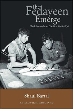 The Fedayeen Emerge: The Palestine-Israel Conflict, 1949-1956