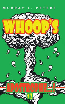 Whoop's Apostrophe...!: #2 - 9781491800324