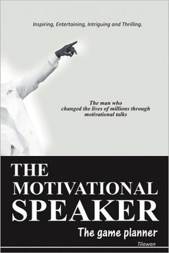 The Motivational Speaker: The Game Planner - 9781468585957