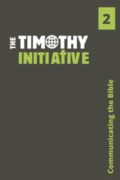 Communicating the Bible (The Timothy Initiative International 10-Book Set)