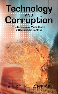 Technology and Corruption: The Missing and Morbid Links of Development in Africa