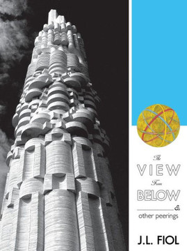 The View from Below: & Other Peerings