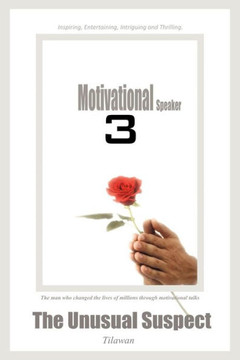 Motivational Speaker 3: The Unusual Suspect - 9781477230251