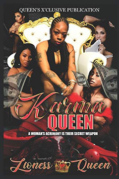 Karma Queen: A woman's Acrimony is their secret weapon