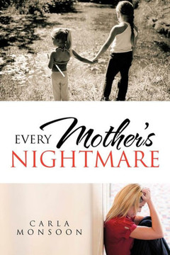 Every Mother's Nightmare - 9781477238387