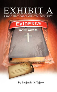 Exhibit a: Proof That God Wants You Wealthy!
