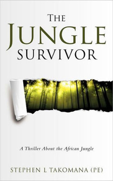 The Jungle Survivor: A Thriller about the African Jungle