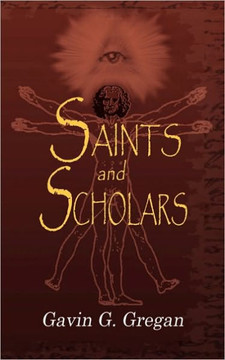Saints and Scholars: Be More, Do More, Have More