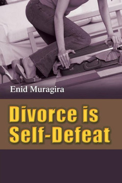 Divorce Is Self-Defeat - 9781481794794