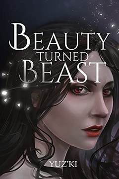 Beauty Turned Beast