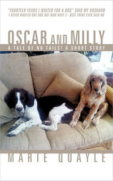 Oscar and Milly: A Tale of No Tails! a Short Story
