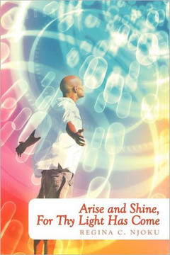 Arise and Shine, for Thy Light Has Come
