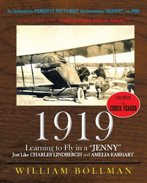 1919: Learning to Fly in a Jenny Just Like Charles Lindbergh and Amelia Earhart