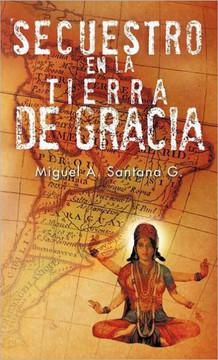 Secuestro En La Tierra de Gracia - 9781466912083
