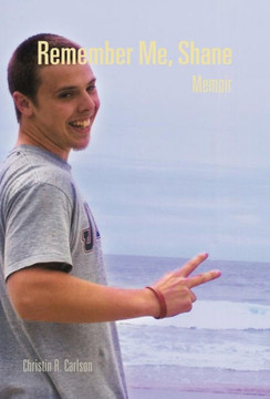 Remember Me, Shane: Memoir - 9781466967571