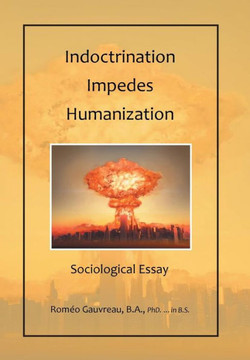 Indoctrination Impedes Humanization: Sociological Essay