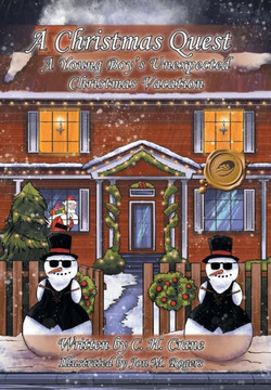 A Christmas Quest: A Young Boy's Unexpected Christmas Vacation - 9781490708072