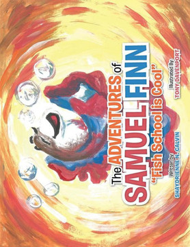The Adventures of Samuel Finn: Fish School Is Cool